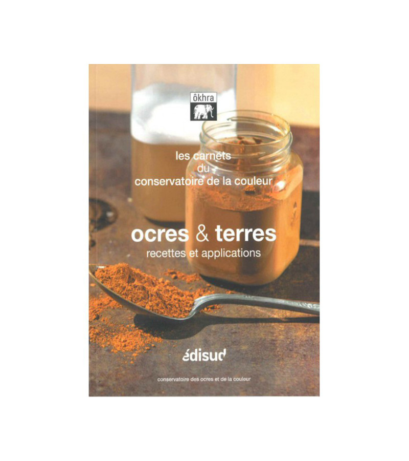 "OCRES ET TERRES, RECETTES ET APPLICATIONS"