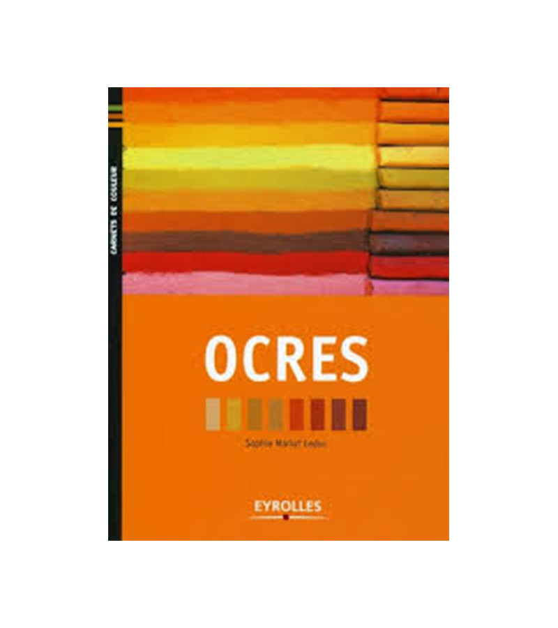 "OCRES" DE SOPHIE MARIOT-LEDUC "OCRES" DE SOPHIE MARIOT-LEDUC