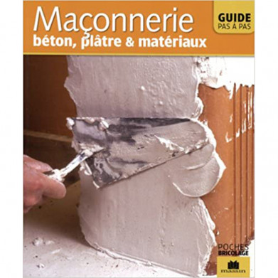 "MACONNERIE, BÉTON, PLÂTRE ET MATÉRIAUX"